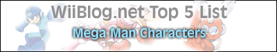 Top 5 Mega Man Characters
