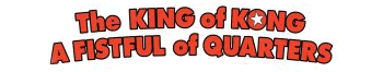 The King of Kong: A Fistful of Quarters