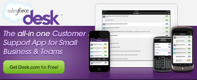 desk.com - The all-in-one Customer Support App for Small Business and Teams. Get Desk.com for FREE!