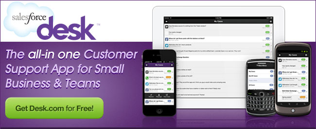 desk.com - The all-in-one Customer Support App for Small Business and Teams. Get Desk.com for FREE!