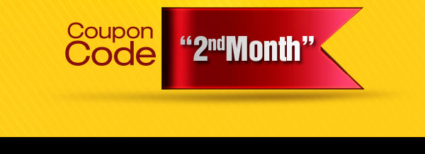 Use Coupon Code: 2nd Month